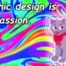Graphic Design Is My Passion