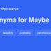 Maybe Synonym