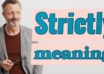 Strictly Meaning