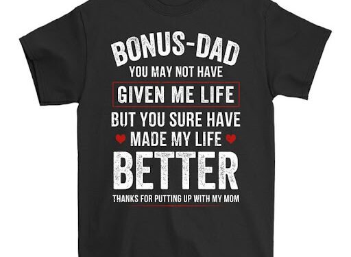 Bonus Dad Shirt