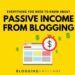 5 Creative Ways to Generate Passive Income From Your Blog